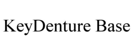 KEYDENTURE BASE trademark