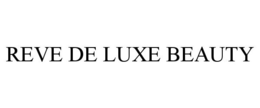 REVE DE LUXE BEAUTY trademark