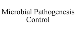 MICROBIAL PATHOGENESIS CONTROL trademark