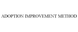 ADOPTION IMPROVEMENT METHOD trademark