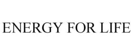 ENERGY FOR LIFE trademark