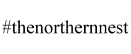 #THENORTHERNNEST trademark