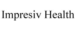 IMPRESIV HEALTH trademark