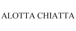 ALOTTA CHIATTA trademark