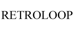 RETROLOOP trademark