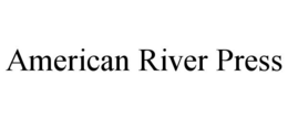 AMERICAN RIVER PRESS trademark