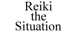 REIKI THE SITUATION trademark