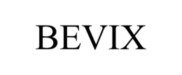 BEVIX trademark