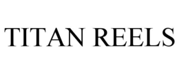 TITAN REELS trademark
