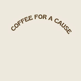 COFFEE FOR A CAUSE trademark