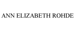 ANN ELIZABETH ROHDE trademark