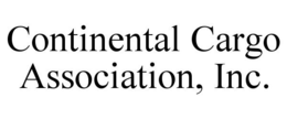 CONTINENTAL CARGO ASSOCIATION, INC. trademark