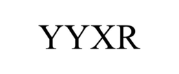 YYXR trademark