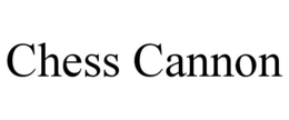 CHESS CANNON trademark