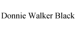 DONNIE WALKER BLACK trademark