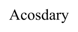 ACOSDARY trademark