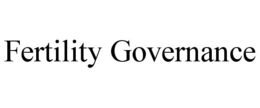 FERTILITY GOVERNANCE trademark