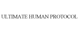 ULTIMATE HUMAN PROTOCOL trademark