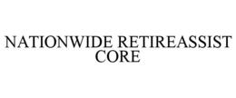 NATIONWIDE RETIREASSIST CORE trademark