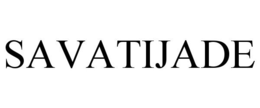 SAVATIJADE trademark