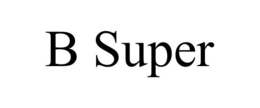 B SUPER trademark
