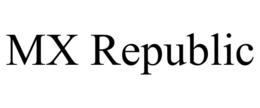 MX REPUBLIC trademark