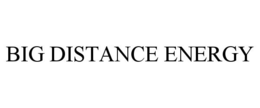 BIG DISTANCE ENERGY trademark
