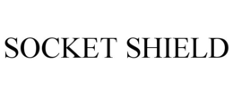 SOCKET SHIELD trademark