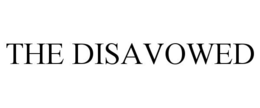 THE DISAVOWED trademark