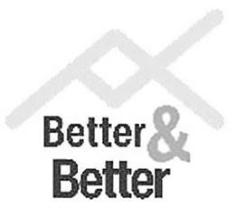 BETTER & BETTER trademark