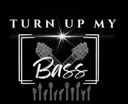 TURN UP MY BASS trademark