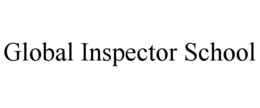 GLOBAL INSPECTOR SCHOOL trademark