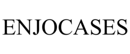 ENJOCASES trademark