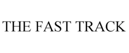 THE FAST TRACK trademark