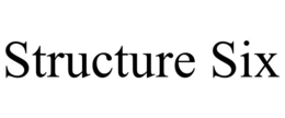 STRUCTURE SIX trademark