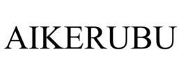 AIKERUBU trademark