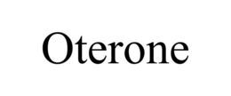 OTERONE trademark