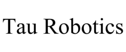 TAU ROBOTICS trademark