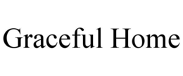 GRACEFUL HOME trademark
