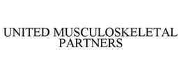 UNITED MUSCULOSKELETAL PARTNERS trademark