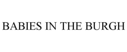 BABIES IN THE BURGH trademark
