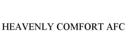HEAVENLY COMFORT AFC trademark