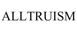 ALLTRUISM trademark
