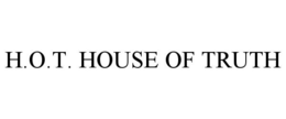 H.O.T. HOUSE OF TRUTH trademark