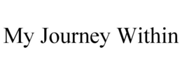 MY JOURNEY WITHIN trademark