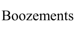 BOOZEMENTS trademark