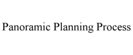 PANORAMIC PLANNING PROCESS trademark