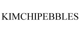 KIMCHIPEBBLES trademark