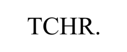 TCHR. trademark