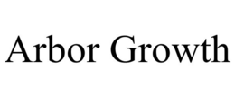 ARBOR GROWTH trademark